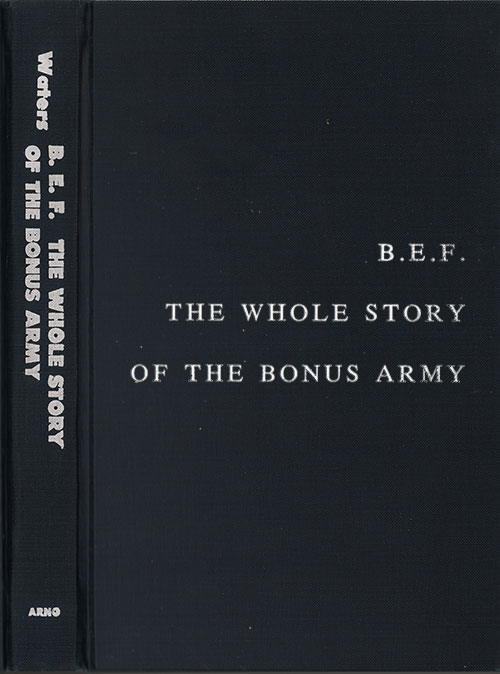 Front Cover, B.E.F. The Whole Story of The Bonus Army, 1933.