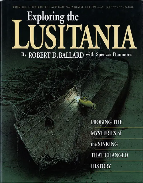 Front Cover, Exploring the Lusitania, Probing the Mysteries of the Sinking that Changed History, 1995.
