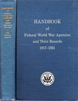 Front Cover & Binding, Handbook of Federal World War Agencies and Their Records 1917-1921: National Archives Publication No. 24, 1943.