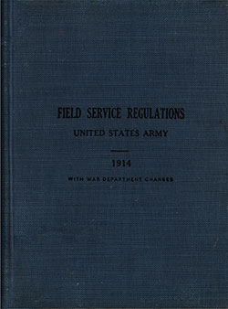 Front Cover, Field Service Regulations United States Army, 1914 With War Department Changes 1917.