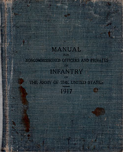 Front Cover, Manual for Noncommissioned Officers and Privates of Infantry of The Army of The United States, 1917.