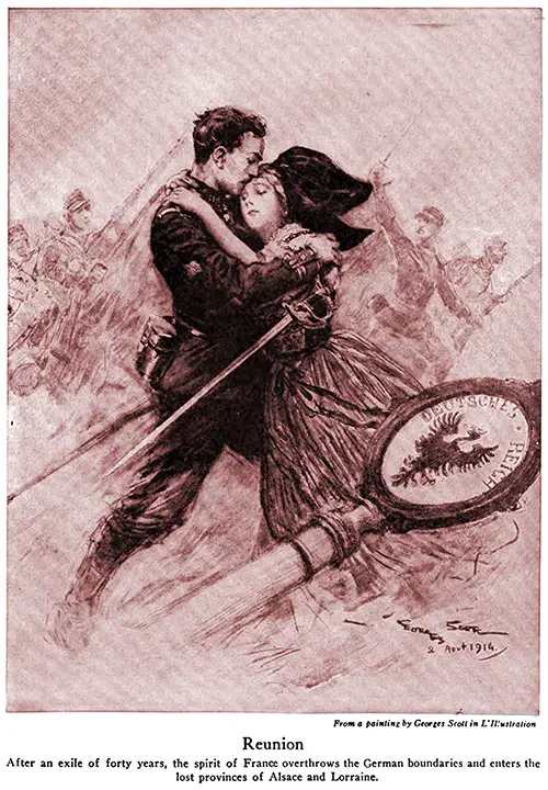 "Reunion" After an Exile of Forty Years, the Spirit of France Overthrows the German Boundaries and Enters the Lost Provinces of Alsace and Lorraine.