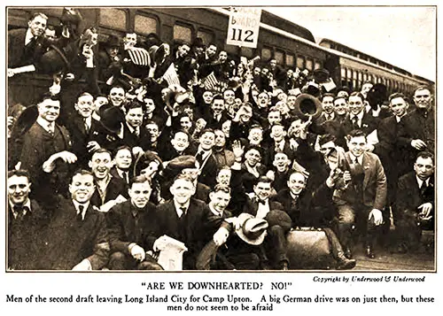 "Are We Downhearted? No!" Men of the Second Draft Leaving Long Island City for Camp Upton.