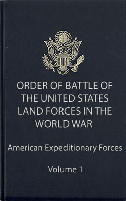 Order of Battle Volume 1 : American Expeditionaary Forces