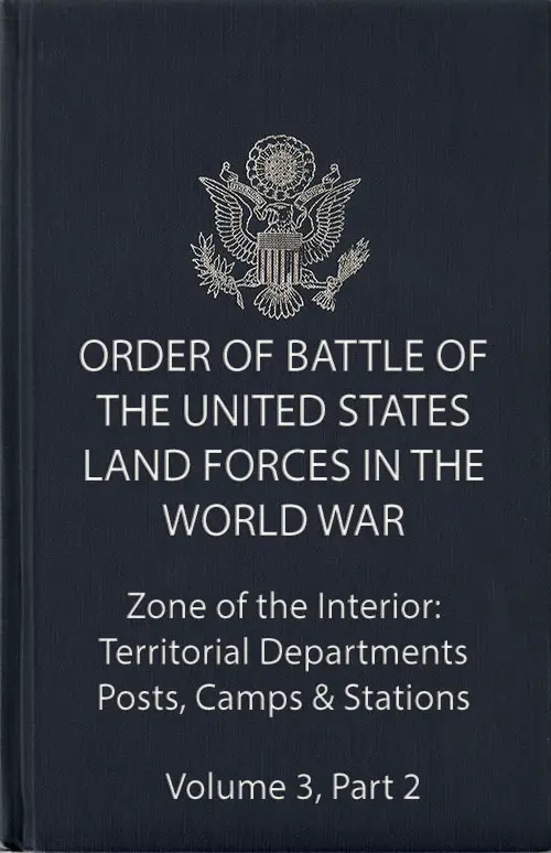 Front Cover, Order of Battle Volume 3 Part 2: Order of Battle of the United States Land Forces in the World War