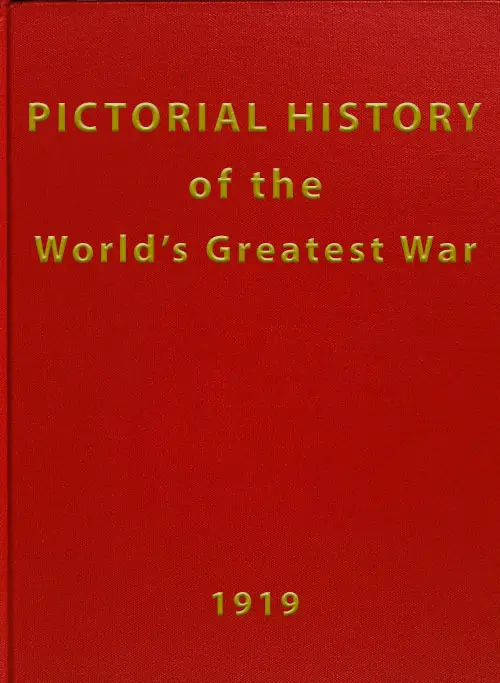 Front Cover, Pictorial History of the World's Greatest War and New International Atlas World, 1919.