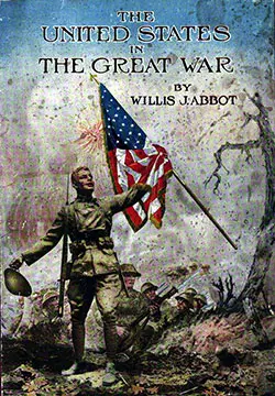 Front Cover, The United States in The Great War by Willis J. Abbot, 1919.