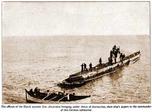 The Officers of the Dutch Steamer New Amsterdam Bringing, under Threat of Destruction, Their Ship's Papers to the Commander of This German Submarine.