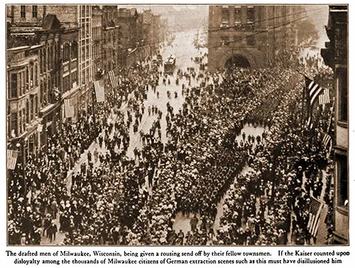 The Drafted Men of Milwaukee, Wisconsin, Being Given a Rousing Sendoff by Their Fellow Townsmen.