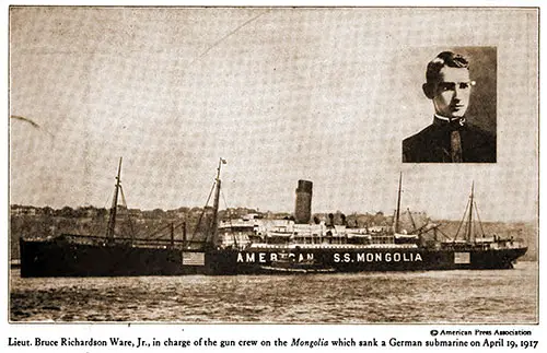 Lt. Bruce Richardson Ware, Jr., in Charge of the Gun Crew on the SS Mongolia, Sank a German Submarine on April 19, 1917.