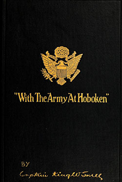 Front Cover, "With the Army at Hoboken," by Captain King W. Snell, 1919.