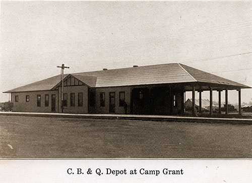 C. B. & Q. Train Depot at Camp Grant. Camp Grant Pictorial Brochure, 1917.