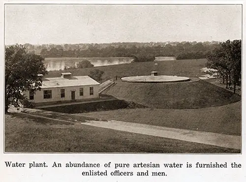 Water Plant. an Abundance of Pure Artesian Water Is Furnished the Enlisted Officers and Men.