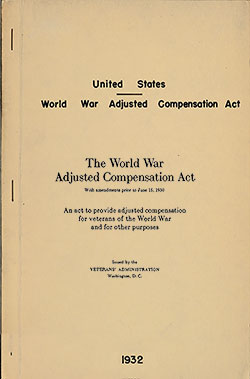Front Cover, The World War Adjusted Compensation Act With Amendments Prior to June 15, 1930: An Act to Provide Adjusted Compensation for Veterans of the World War and for Other Purposes, 1932.