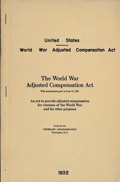 Front Cover, The World War Adjusted Compensation Act With Amendments Prior to June 15, 1930: An Act to Provide Adjusted Compensation for Veterans of the World War and for Other Purposes, 1932.