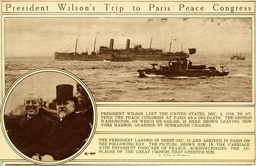 President Wilson Left the United States, Dec. 1, 1918, to Attend the Peace Congress in Paris as a Delegate.