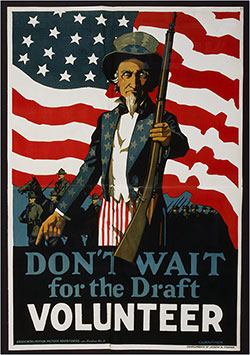 Don't Wait for the Draft--volunteer. Poster Showing Uncle Sam, against a Backdrop of Troops and the American Flag, Offering a Rifle, 1917.