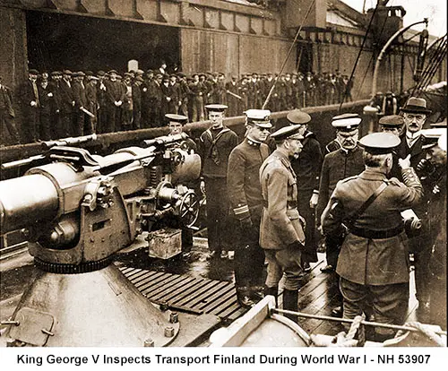 King George V of England (Center Foreground, with Beard) Inspecting the American Troop Transport Finland's Armament at Liverpool during World War I.
