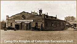 The Camp Dix Knights of Columbus Recreation Hall Where the Sign States "Everybody Welcome."