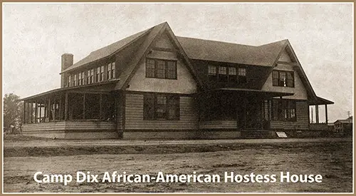 The African-American Hostess House at Camp Dix.