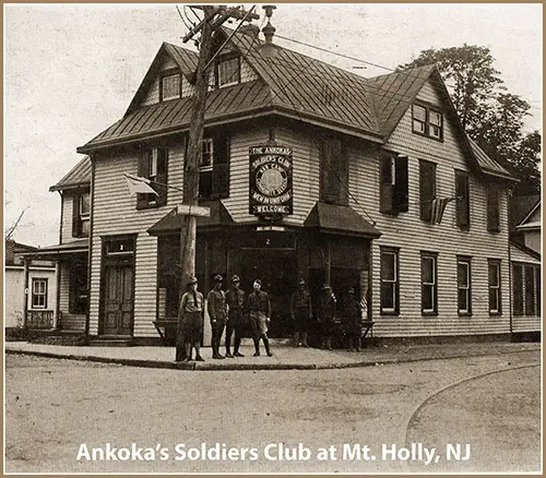 The Ankokas Soldiers’ Club, Mt. Holly, NJ.