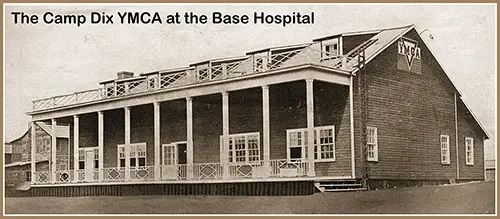 YMCA No. 10 at Camp Dix, Located in the Base Hospital.