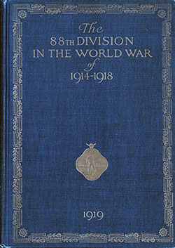 The 88th Division in the World War of 1914 - 1918