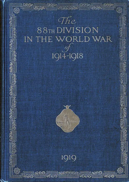 The 88th Division in the World War of 1914 - 1918