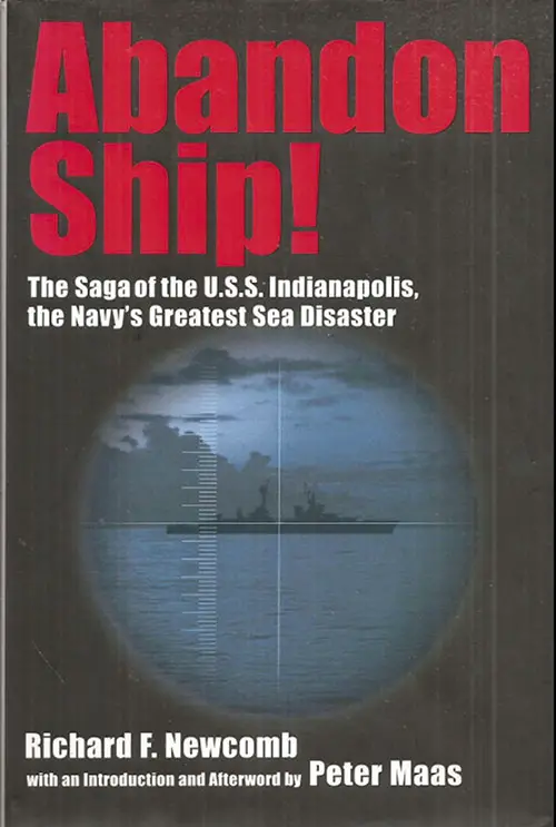 Front Cover, Abandon Ship!: The Saga of the U.S.S. Indianapolis, the Navy's Greatest Sea Disaster by Richard F. Newcomb, 2001.