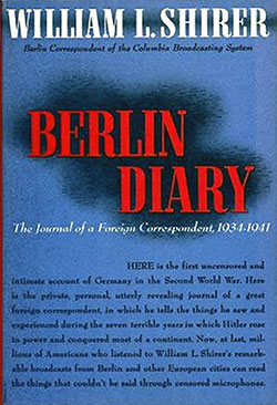 Front Cover, Berlin Diary: The Journal of a Foreign Correspondent 1934-1941 by William L. Shirer, 1941.