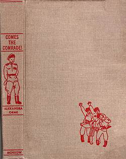 Front Cover, Comes the Comrade! by Alexandra Orme, 1950.