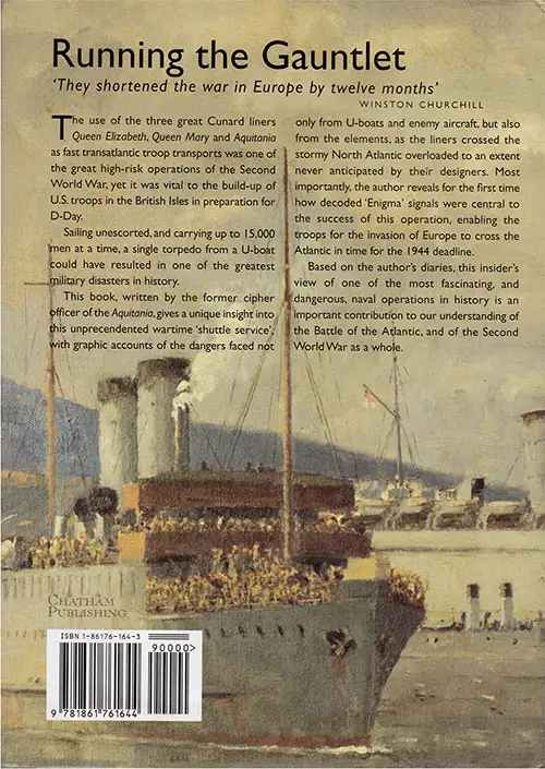 Back Cover, Running the Gauntlet: How Three Giant Liners Carried a Million Men to War, 1942-1945 by Alister Satchell, 2001.