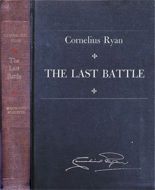Front Cover, The Last Battle: The Battle for Berlin - April 16, 1945 by Cornelius Ryan, 1966.